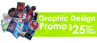 Graphic Design Promo $25 First Time Client Hourly Rate